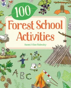 100 Forest School Activities