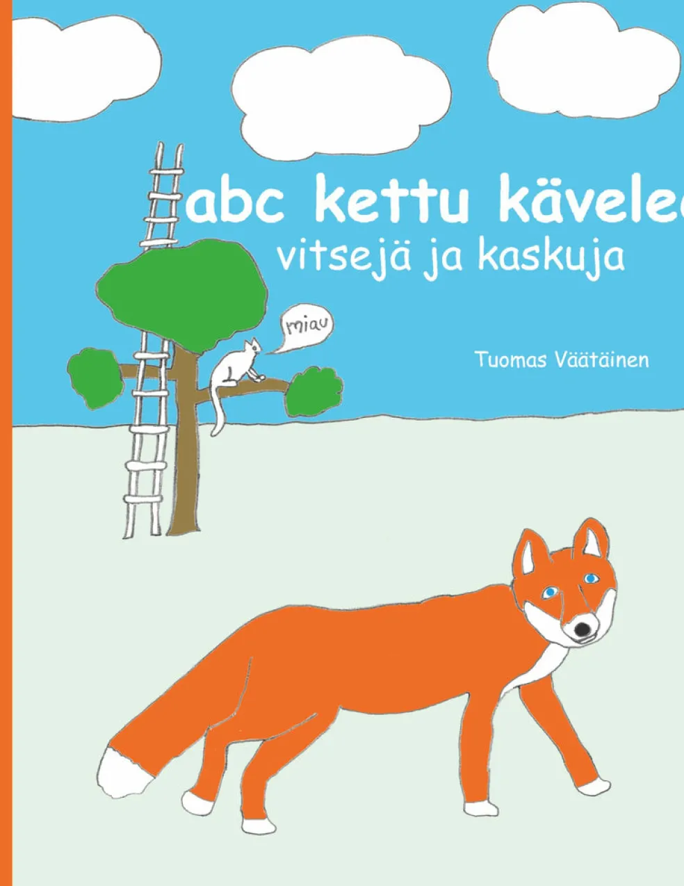 Abc kettu kävelee