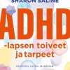 ADHD-lapsen toiveet ja tarpeet