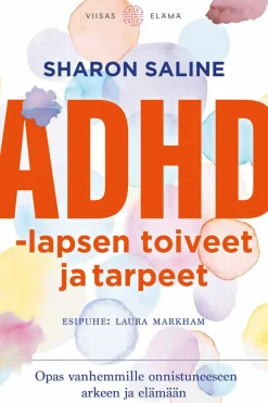 ADHD-lapsen toiveet ja tarpeet