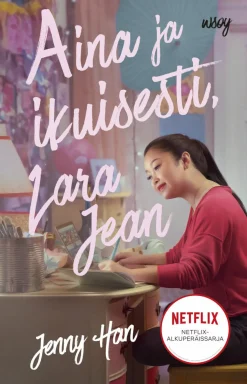 Aina ja ikuisesti, Lara Jean