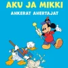 Aku ja Mikki ahkerat ahertajat