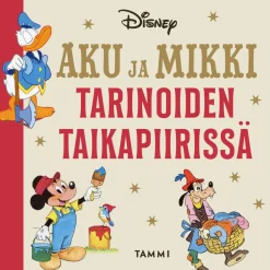Aku ja Mikki tarinoiden taikapiirissä