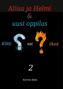 Aliisa ja Helmi & uusi oppilas / Aliisa ja Helmi & kouluretki