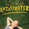 Alla mina katastrofer