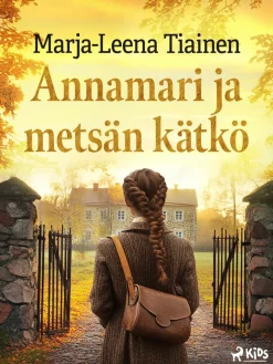 Annamari ja metsän kätkö