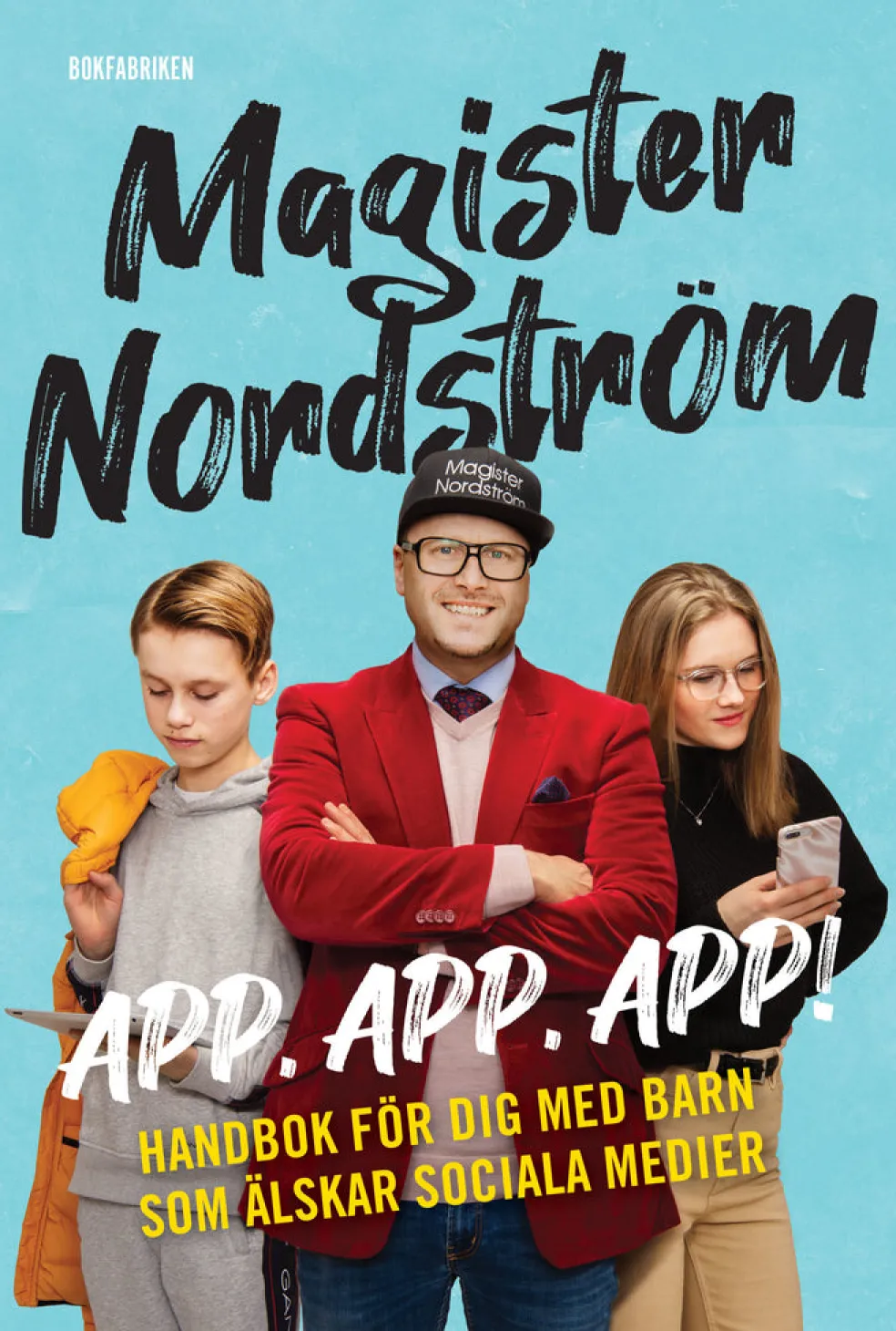 App, app, app : Handbok för dig med barn som älskar sociala medier
