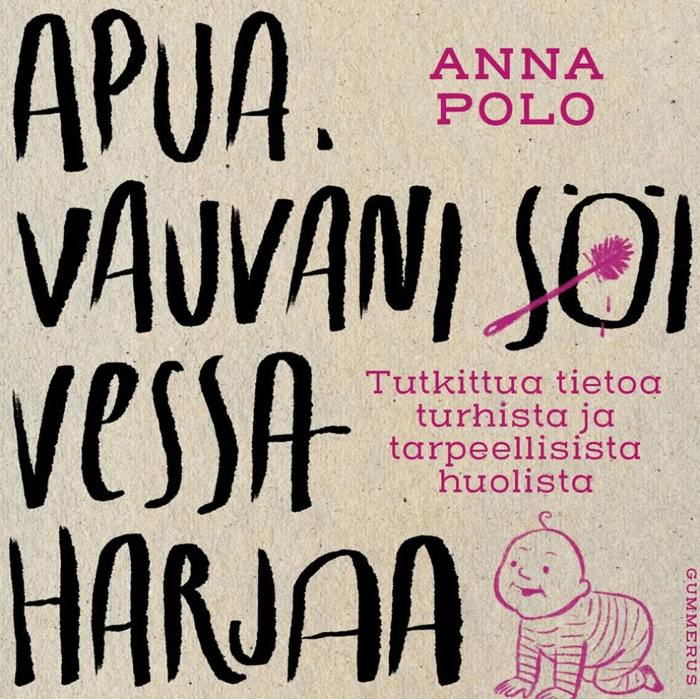 Apua, vauvani söi vessaharjaa