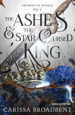 Ashes & the Star-Cursed King (svensk utgåva), The