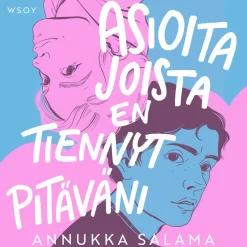 Asioita joista en tiennyt pitäväni