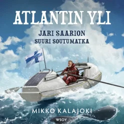 Atlantin yli: Jari Saarion suuri soutumatka