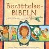 Berättelsebibeln : varje berättelse viskar namnet Jesus