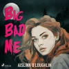 Big Bad Me