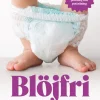 Blöjfri : den vetenskapliga vägen till positiv och stressfri babypottning och potträning