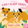 Can I Sleep Here? Baby Lion