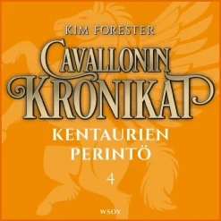Cavallonin kronikat 4: Kentaurien perintö