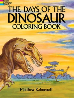 Days of the Dinosaur Coloring Book, The