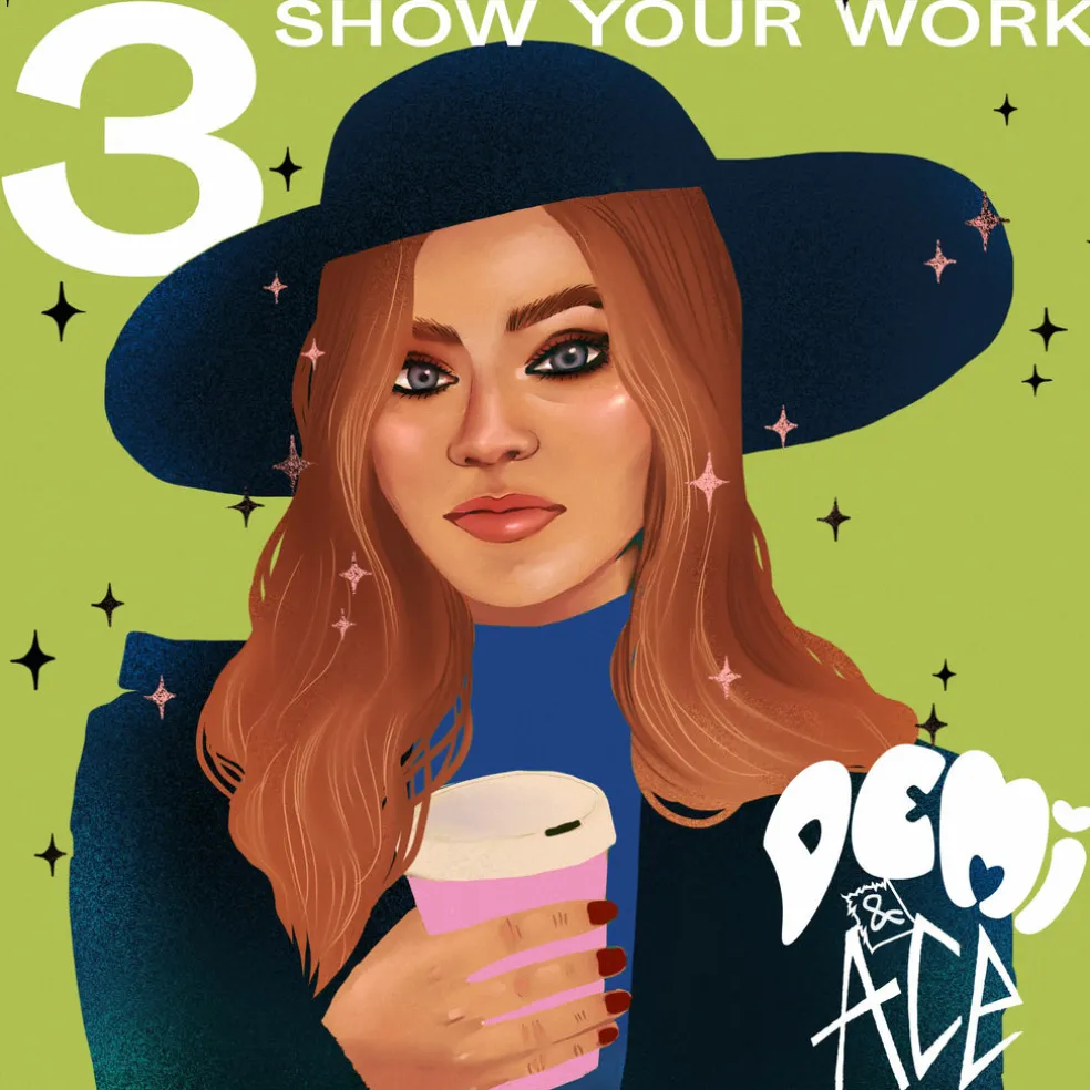 Demi and Ace 3: Show Your Work