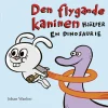 Den flygande kaninen hjälper en dinosaurie