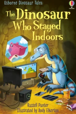 Dinosaur Tales: The Dinosaur Who Stayed Indoors