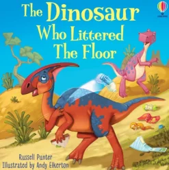 Dinosaur Who Littered The Floor, The