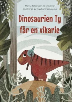 Dinosaurien Ty får en vikarie