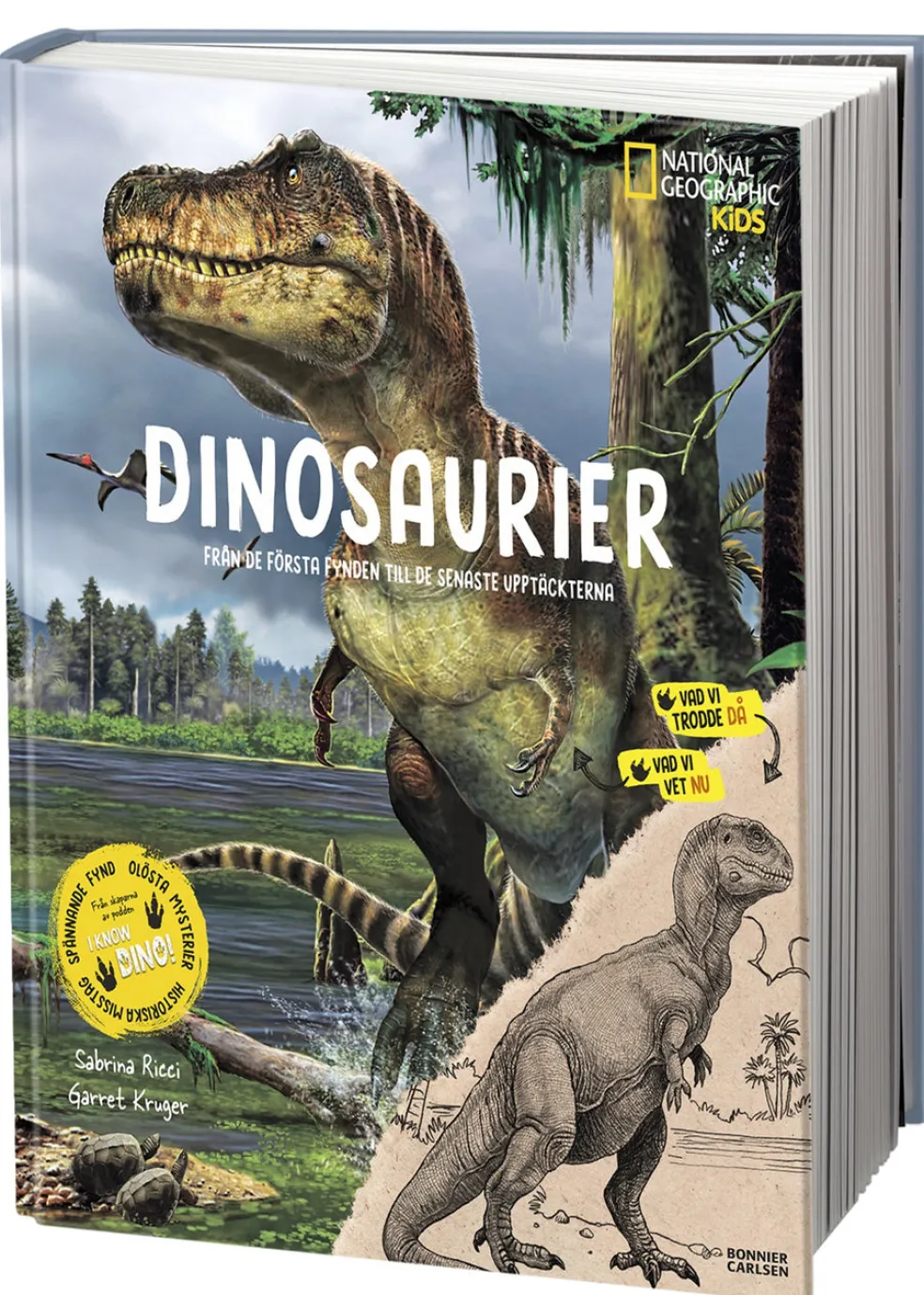 Dinosaurier : från de första fynden till de senaste upptäckterna