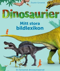 Dinosaurier : mitt stora bildlexikon