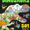 Dinosaurs: 501 Things to Find!