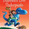 Dinosaurs Love Underpants