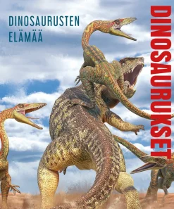 Dinosaurukset - Dinosaurusten elämää