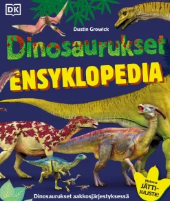 Dinosaurukset Ensyklopedia - 2025 painos + Dinojuliste