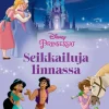 Disney. Prinsessat. Seikkailuja linnassa