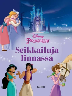 Disney. Prinsessat. Seikkailuja linnassa