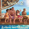 Disney. Vaiana 2. Rohkeat merenkävijät