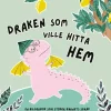 Draken som ville hitta hem