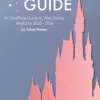 Dream Guide: An Unofficial Guide to Walt Disney World for 2025 - 2026