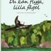 Du kan flyga, lilla fågel
