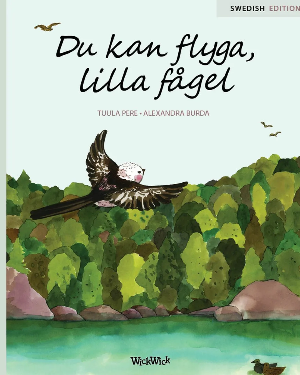 Du kan flyga, lilla fågel