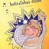Emmi-Lotta ja kohtalokas disko