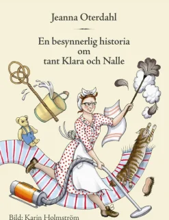 En besynnerlig historia om tant Klara och Nalle