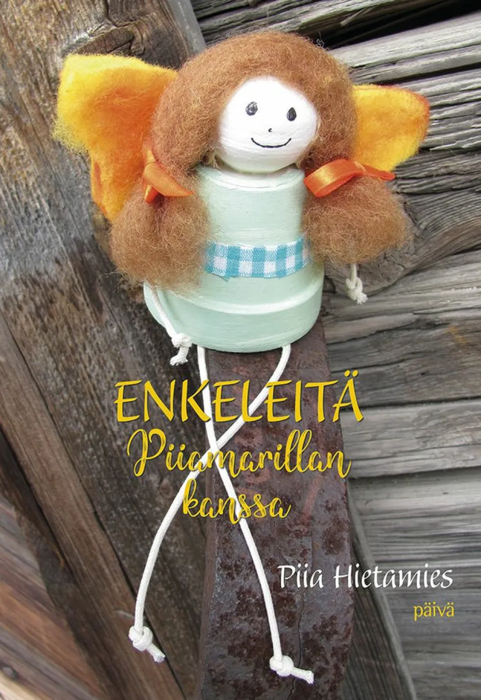Enkeleitä Piiamarillan kanssa