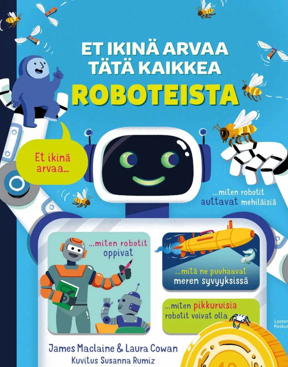 Et ikinä arvaa tätä kaikkea roboteista