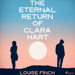 Eternal Return of Clara Hart, The