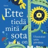 Ette tiedä mitä sota on