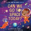 Evie and Dr Dino: Can We Go to Space Today?