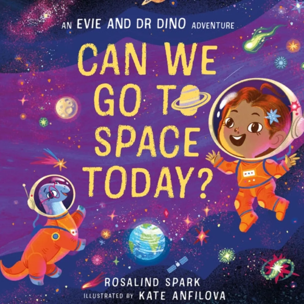 Evie and Dr Dino: Can We Go to Space Today?