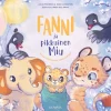 Fanni ja pikkuinen Miu