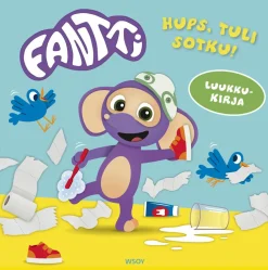 Fantti: Hups, tuli sotku!
