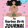 Fearless Birth Journal, The